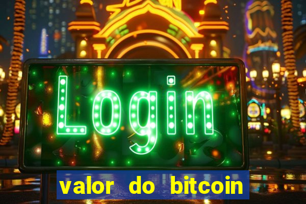 valor do bitcoin em 2020 em reais